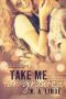 [Take Me 01] • Take Me for Granted